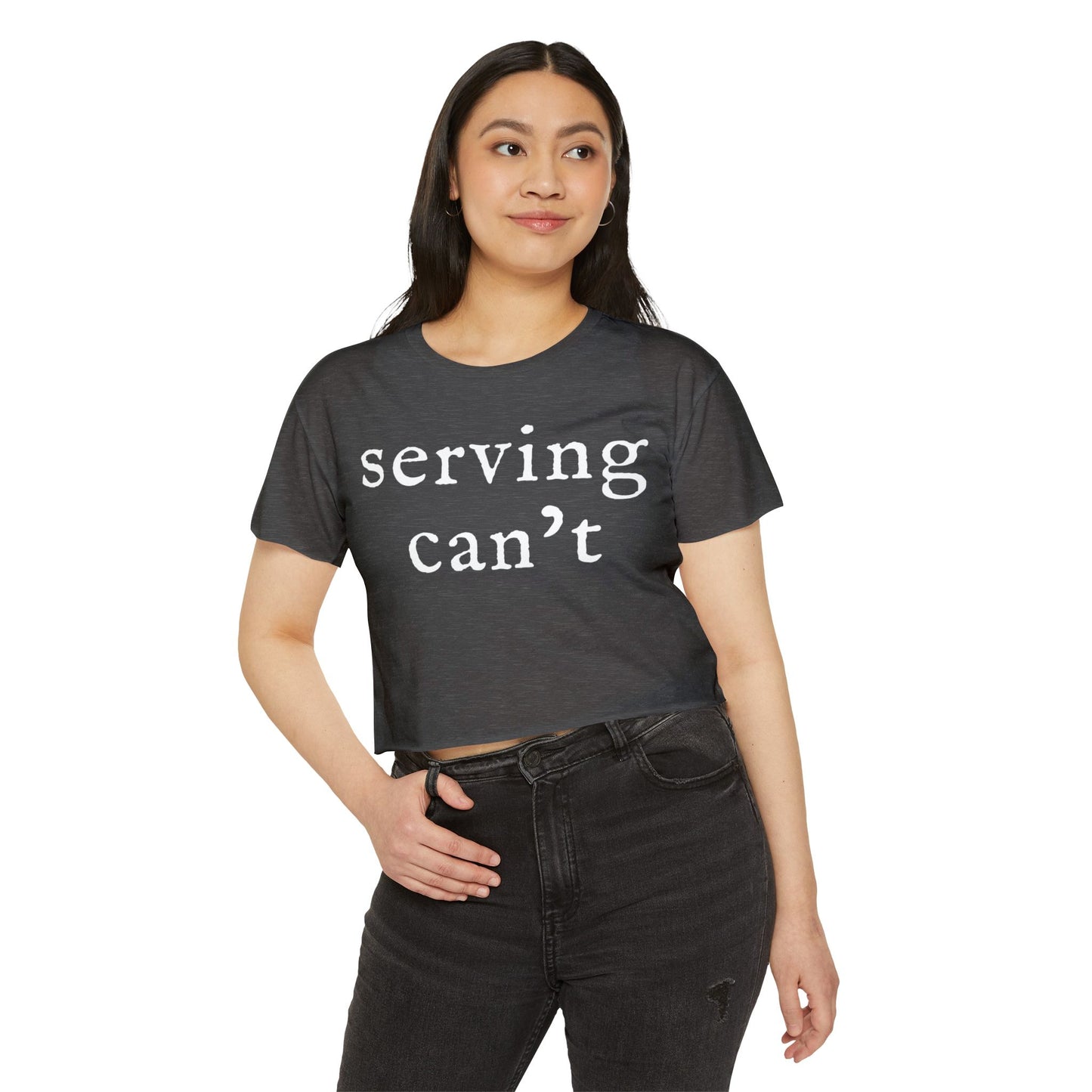 Serving Can't Cropped Tee
